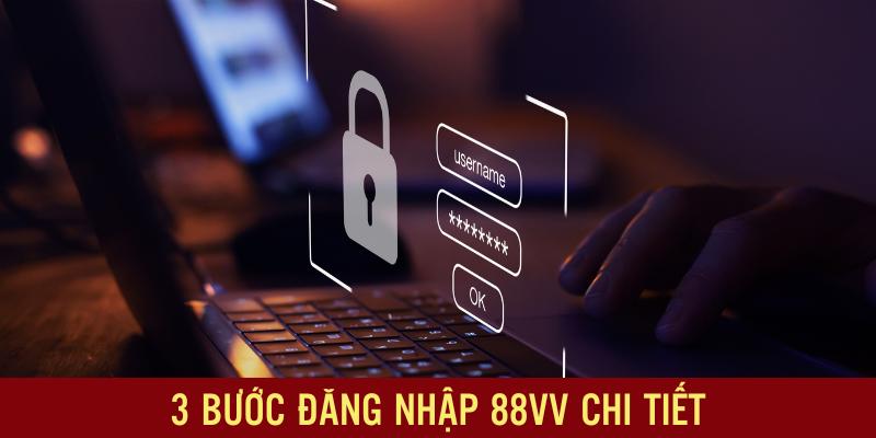 Thông tin hội viên cần điền chính xác khi đăng nhập 88vv