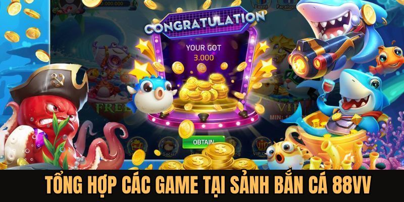 Khám phá những tựa game bắn cá 88vv nổi bật