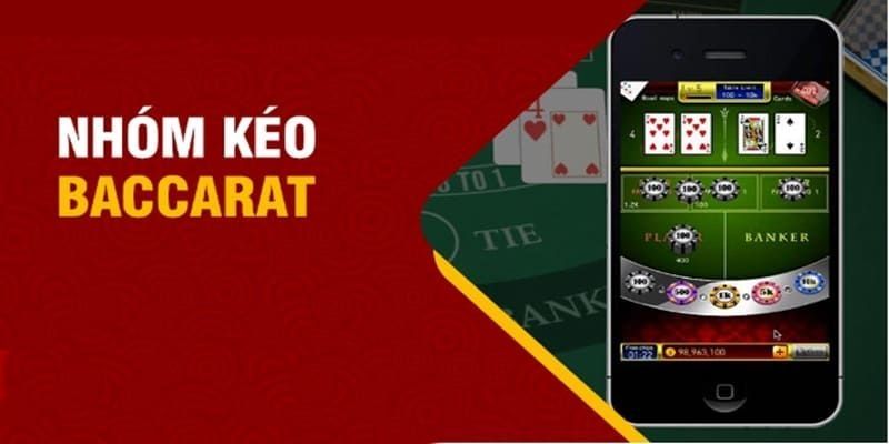 Nhóm Kéo Baccarat - Tổng Hợp 3 Lợi Ích Khi Tham Gia