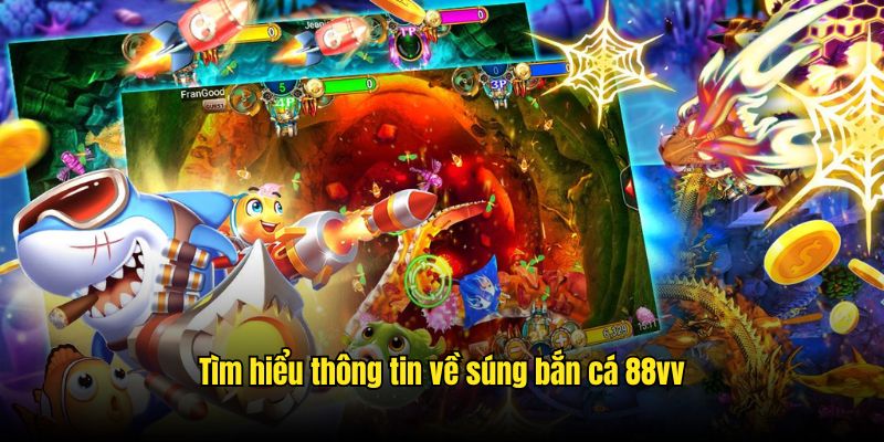 Tìm hiểu thông tin về súng bắn cá khi trải nghiệm cá cược trực tuyến